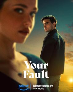 Your Fault 2024 Dual Audio Hindi English 480p 720p 1080p 2160p FilmyMeet